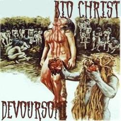 Bio Christ : Devoursome